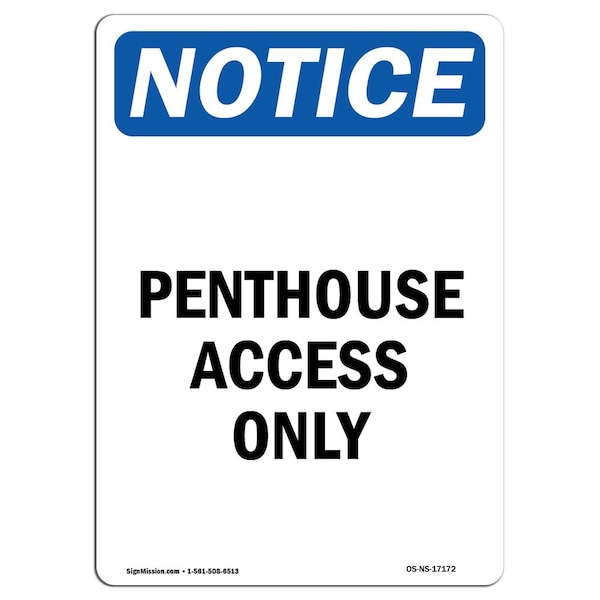 Safety Sign, OSHA Notice, 5" Height, Penthouse Access Only Sign, Portrait, 10PK